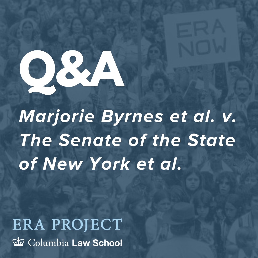 Q&A: Marjorie Byrnes et al. v. The Senate of the State of New York et al.