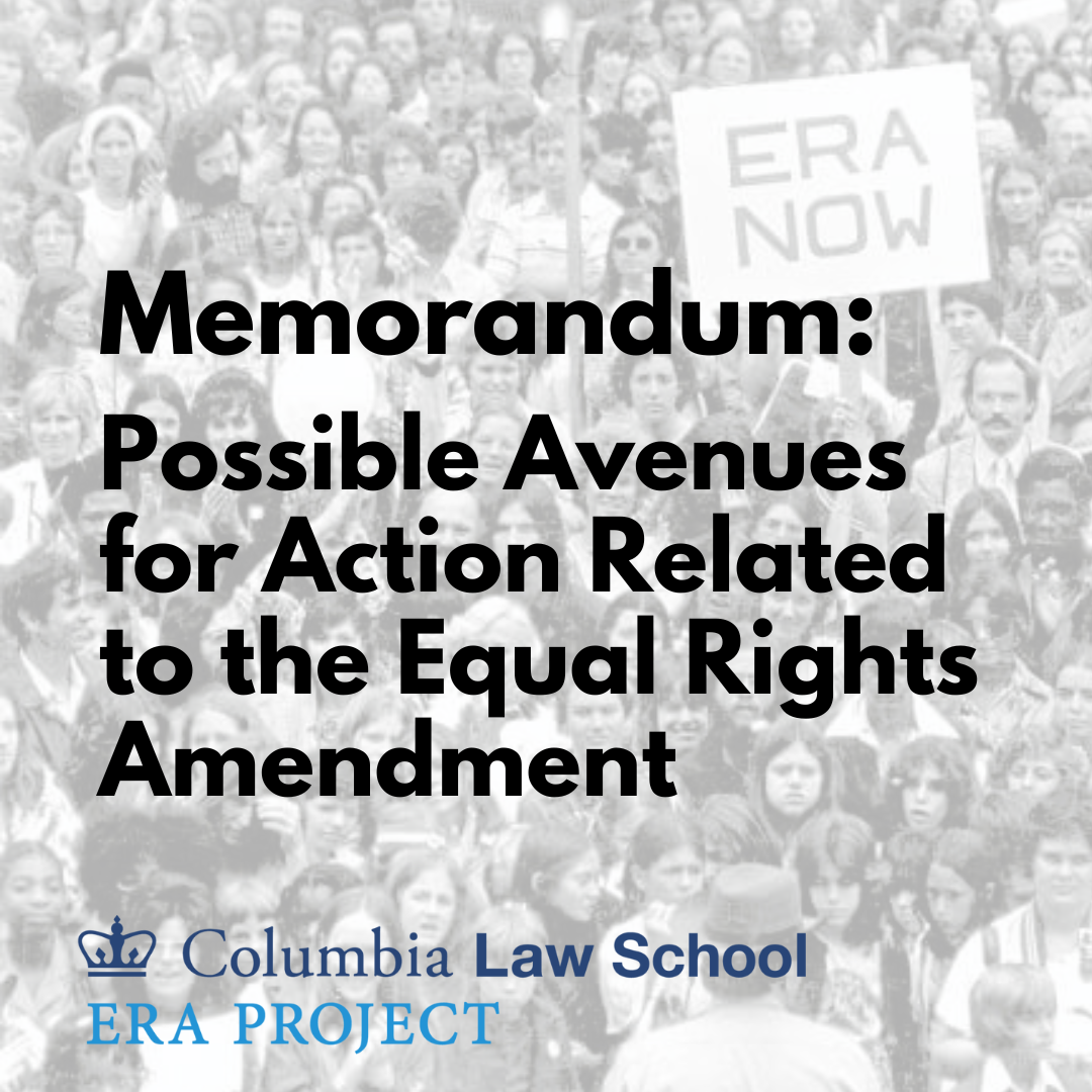 ERA Project Memorandum: Possible Avenues for Action Related to the Equal Rights Amendment