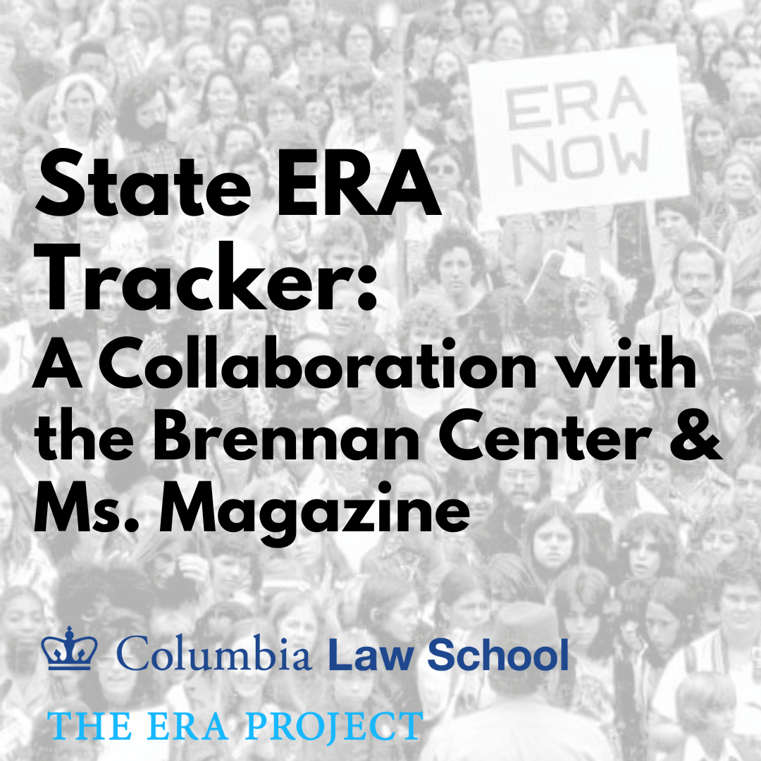 State ERA Tracker: A Collaboration with the Brennan Center and Ms. Magazine