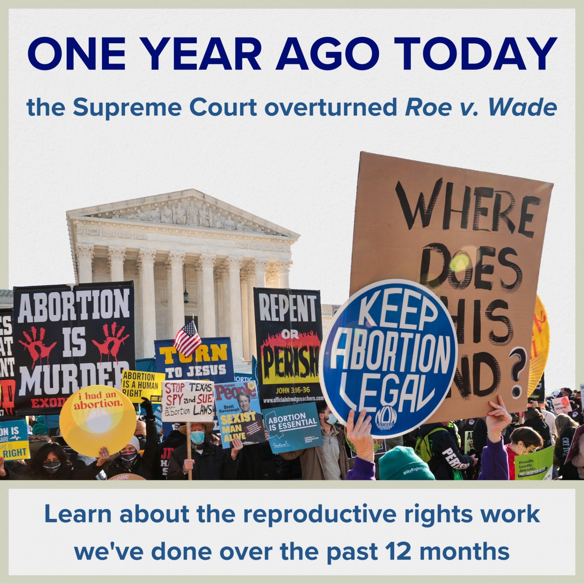 One year ago today the Supreme Court overturned Roe v. Wade. Learn about the reproductive rights work we have done over the past year.
